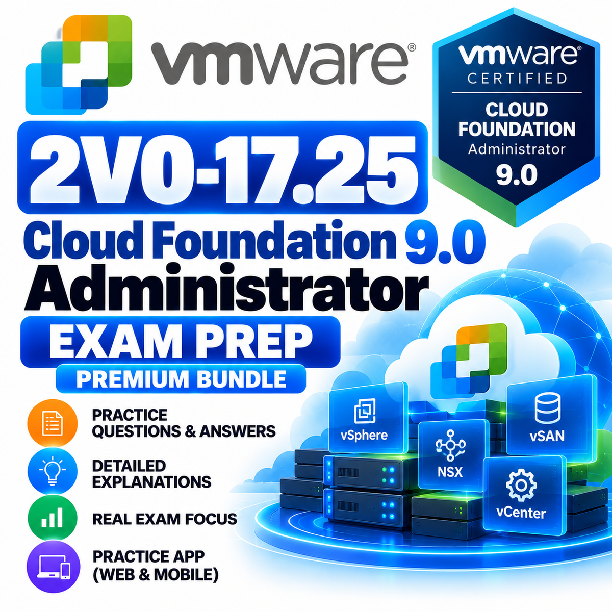 2V0-17.25 Cloud Foundation 9.0 Administrator ExamPrep Premium Bundle | 104 Q&A | Free Updates