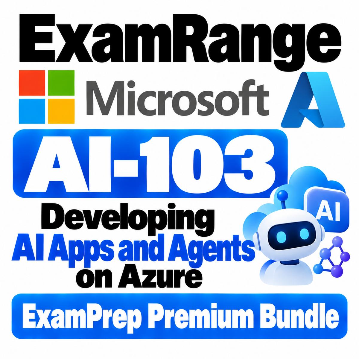 Microsoft AI-103 Developing AI Apps and Agents on Azure ExamPrep Premium Bundle | 135 Q&A | Free Updates