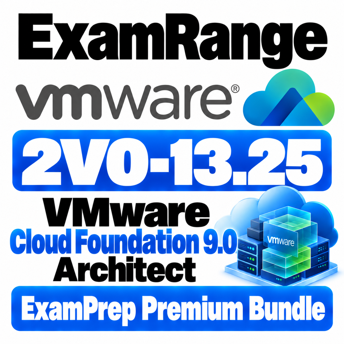 VMware Cloud Foundation 9.0 Architect 2V0-13.25 ExamPrep Premium Bundle | 97 Q&A | Free Updates